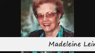 Madeleine Leininger: A Great Woman ... A Great Story