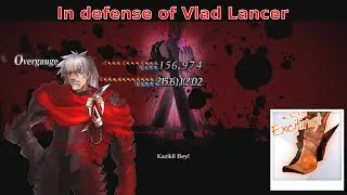 [FGO NA] In defense of Vlad Lancer
