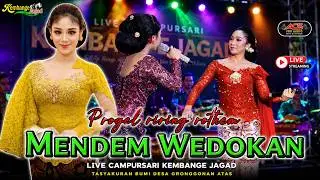 MENDEM WEDOKAN PRIGEL & RIRI RITEM  CS KEMBANGE JAGAD CILACAP