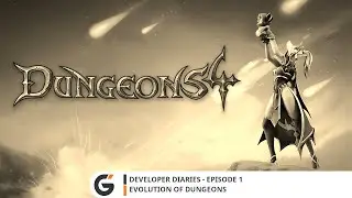 Dungeons 4 - Developer Diaries Episode 1 - Evolution Of Dungeons (RU)