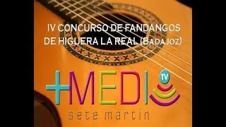 IV Concurso de Fandangos - Higuera la Real