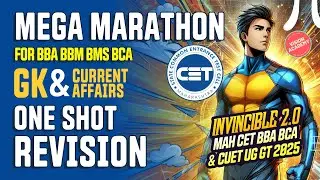 GK and Current Affairs MEGA MARATHON - BBA BCA CET 2025 🔥 MAH CET 2025 BBA BBM BMS BCA & CUET GT