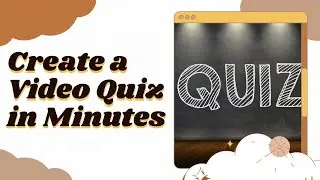 How to Create a Quiz from a YouTube Video in Minutes