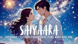 Saiyaara | Official Music Video | New Hindi Song 2025 | Heartfelt Melody