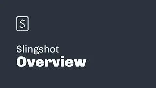 Slingshot: Software overview