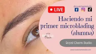 Haciendo mi primer Microblading (alumna Sonia)