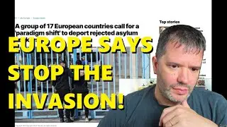 17 European Countries DEMAND a Stop to the Illegal Invasion‼️