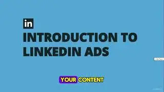 Introduction To Linkedin Ads: Boost Your Business With This Powerful Tool!