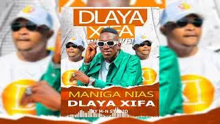 MANIGA NIAS - DLAYA XIFA (Oficial Music)