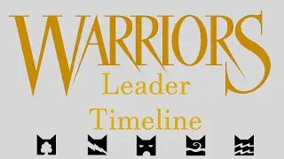 Warriors Cats Leader Timeline (Through ASC: Sky)