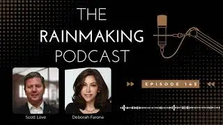 TRP 145: Best Practices In Law Firm Business Development and Marketing, with Deborah Farone