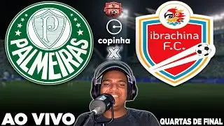PALMEIRAS x IBRACHINA AO VIVO | COPINHA 2026 | QUARTAS DE FINAL | NARRAÇÃO
