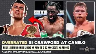 Canelo HINDI ka All Time Great! Crawford hindi ka 1 of the BEST 168 | BANAT ng isang Boxing Legend