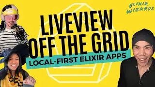 Creating a Local-First Offline-Enabled LiveView App | S13E03 Elixir Wizards Podcast by SmartLogic