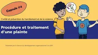 DRH - Capsules civilit&eacute; #4 Proc&eacute;dure et traitement d&rsquo;une plainte