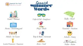 Learn Top Fun Spanish Summer Words!