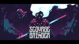 ScourgeBringer ep.1