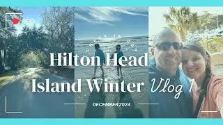 Hilton Head Island Winter Family Trip - Vlog 1, check in day