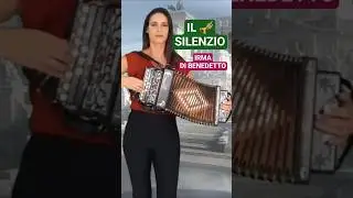 IL SILENZIO 🎺 IRMA DI BENEDETTO 🪗 Organetto Abruzzese Accordion