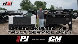Steel Skirted vs. Truck Service Body