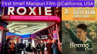 Впервые!! Фильм манипури &laquo;Бунг&raquo; на большом экране в Калифорнии, США || Международный кинофестиваль