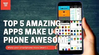Top 5 amazing apps||Make your smartphone more 🤓||INDIAN TECH TIPS