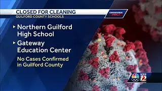 2 Guilford Co. Schools closed Friday, March 13 for cleaning amid coronavirus threats
