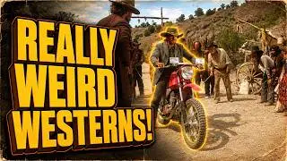 12 Of The Most BIZARRE Western Movies EVER MADE