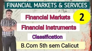 Financial Markets Calssification Financial Instruments/Financial Markets and Services