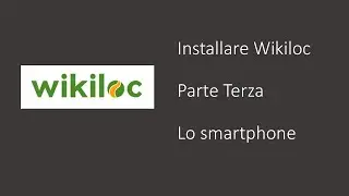 Installare Wikiloc - Parte terza - Lo smartphone