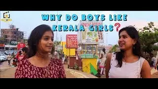 WHY DO BOYS LIKE KERALA GIRLS ? | Konjam Jolly Konjam serious | Wat2DO Media | KJKS