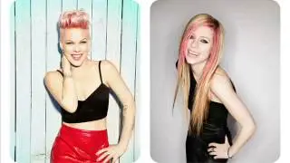 Pink & Avril Lavigne mashup ~ 