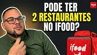 PODE TER 2 RESTAURANTES NO IFOOD? O Segredo para Unir no mesmo Gestor de Pedidos e não ser Bloqueado