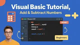 How to Add and Subtract Two Numbers in Visual Basic (VB) | Windows Forms Application Tutorial