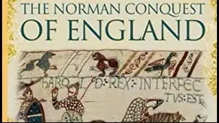 Chapter 3:  A Short History of the Norman Conquest of England