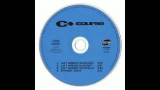 The Course - Ain't Nobody (Club Mix)
