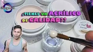 ¿DE QUÉ CALIDAD ES TU ACRÍLICO? Como diferenciar un acrílico de buena y mala calidad Deasynails