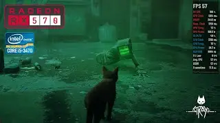 STRAY - Core i5-3470 with RX 570 4GB | Game Testing