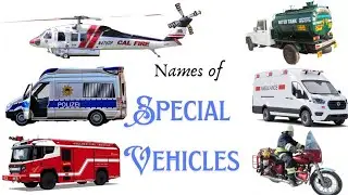 Names of Special Vehicles|| Special Vehicle  Names in basic english for preschool kids #transport