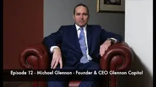 12. Expert Investor: Michael Glennon - Equity Mates Investing Podcast