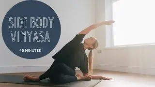 45 Minute Awakening Yoga Vinyasa | Side Body Long | Open Up And Twist