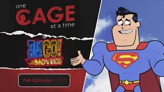 Teen Titans GO! To the Movies 2018 - One Cage at a Time Ep. 55 | A Nicolas Cage Podcast