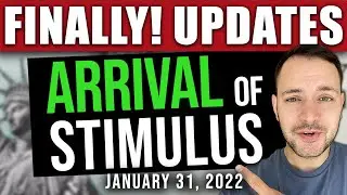 (FINALLY! STIMULUS ARRIVAL UPDATES!) STIMULUS CHECK UPDATE & BUILD BACK BETTER 01/31/2022