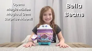 Magic Mixies Magical Gem Surprise Moon / Bella Beans LOVES Magic Mixies! / Lets Make Magic!!