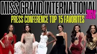 Miss Grand International 2024 | Press Conference | Top 15 Favorites