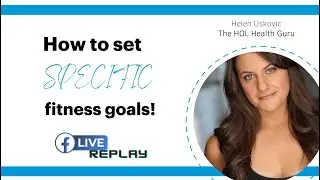 How do you set specific fitness goals?