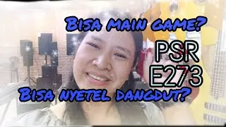Yamaha PSR E273 Part 2 | Fun Keyboard | Review Asik
