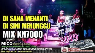 DI SANA MENANTI DI SINI MENUNGGU MIX KN7000 BY DJ MDR DIAZ LIVE MICO PROGRESSIVE 2019