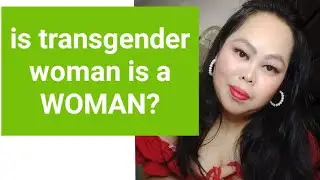 is transgenderwoman is a  woman? #everyone #motivation #lgbt #funny #ofw 