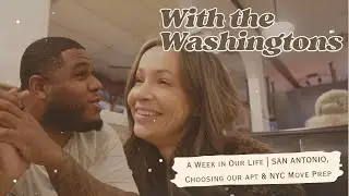 A Week in Our Life | San Antonio, Choosing our Apt & NYC Move Prep